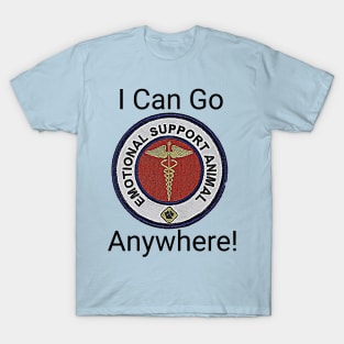 I Can Go Anywhere! T-Shirt